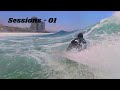 Sessions - 01 / Rosarito 4-6ft - 8-10ft / Oceanside 6-8ft