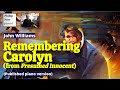 John Williams: Remembering Carolyn (theme from 'Presumed Innocent'; piano solo version)