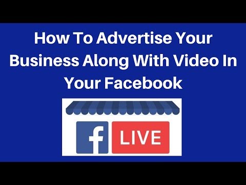 How to advertise your business along with video in your facebook