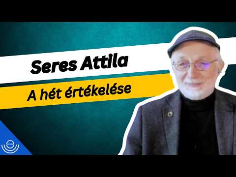 Pirkadat: Seres Attila – A hét értékelése