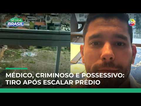 Médico escala prédio, invade apartamento da ex-namorada e atira | #SeLigaBrasil