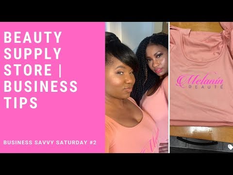 Tips on Opening a Beauty Supply Store