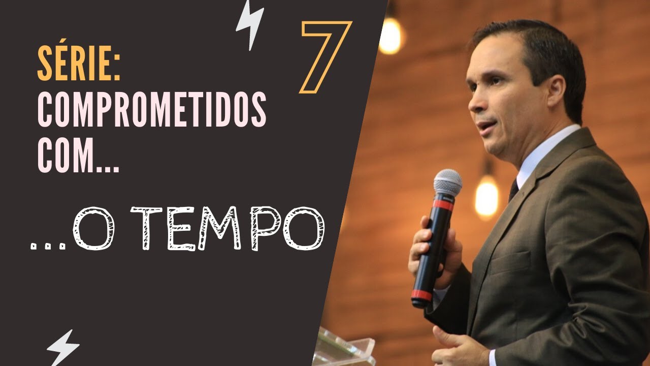 7  Comprometidos com o tempo