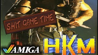 SHIT GAME TIME: HKM (AMIGA - Contains Swearing!)