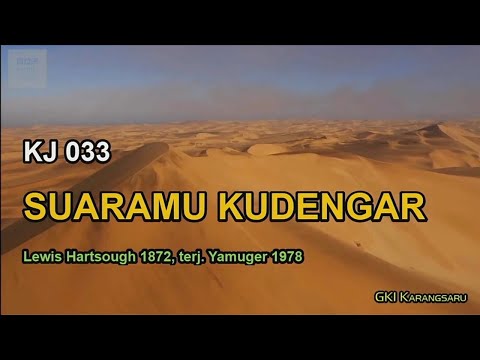 KJ 033 – SuaraMu Kudengar