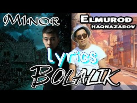 Elmurod ft M1noR BolaliK text