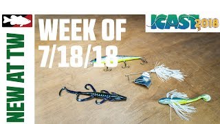 What's New At Tackle Warehouse ICAST Edition 7/18/18
