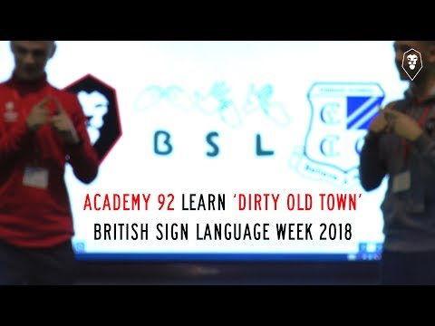 Academy 92 learn 'Dirty Old Town' for British Sign Language Week!