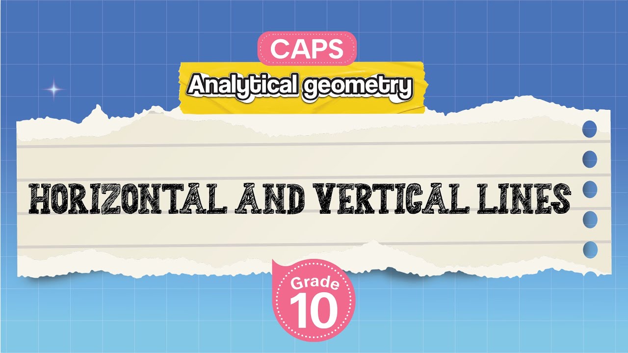 [GRADE 10] Horizontal and Vertical Lines