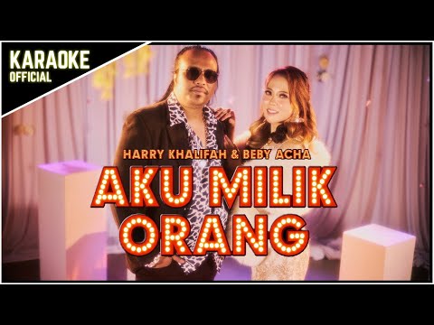 Harry &  Beby Acha - Aku Milik Orang (Karaoke Official)