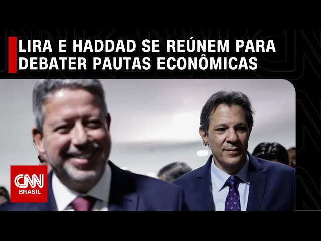 Lira e Haddad se reúnem para debater pautas econômicas | CNN 360°