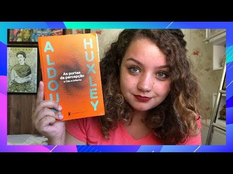 Resenha #127 Portas da percepção e Céu e inferno, de Aldous Huxley