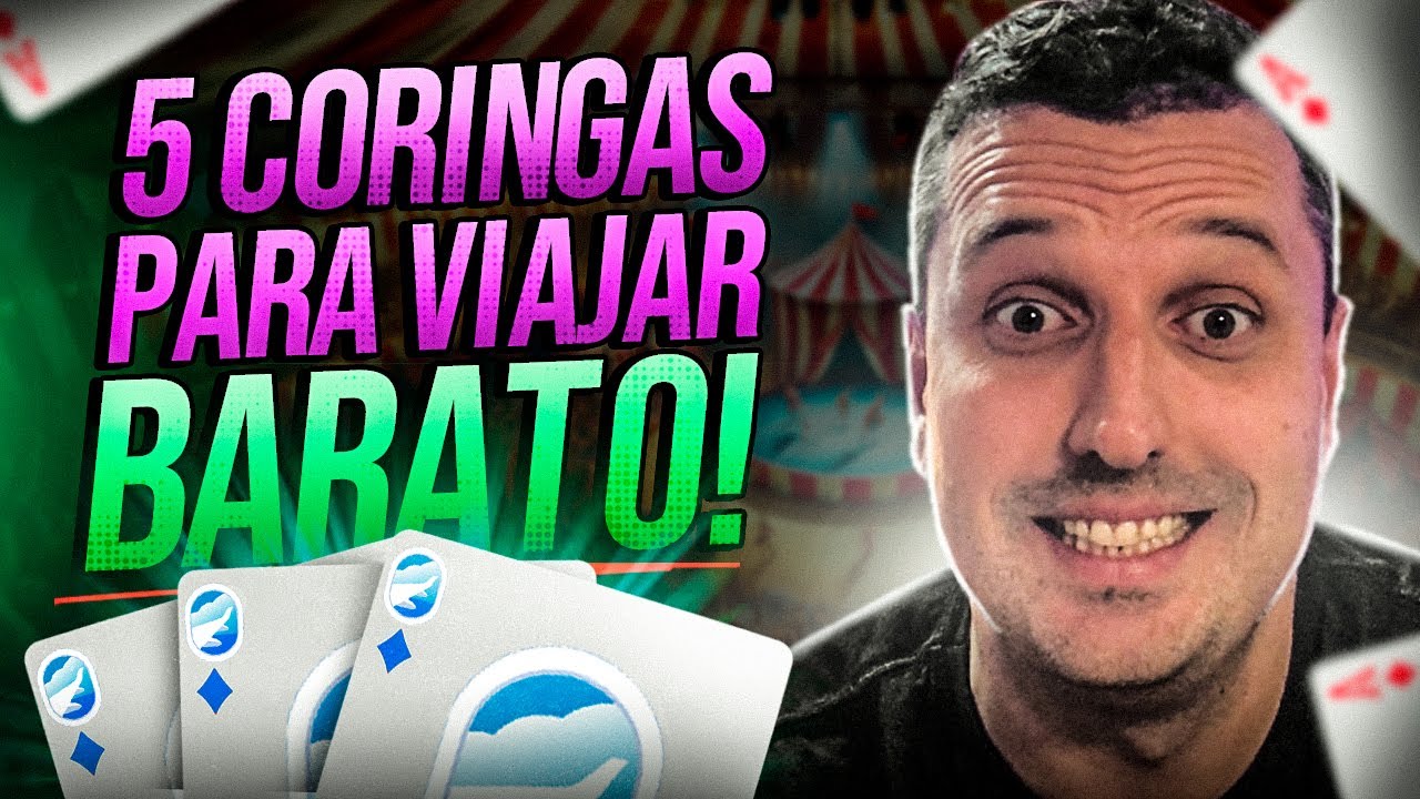 5 formas (Coringas) para viajar mais barato