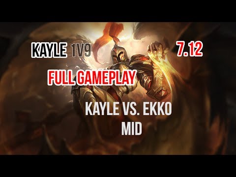 kayle 1v9 | Kayle MID vs Ekko [Full gameplay]