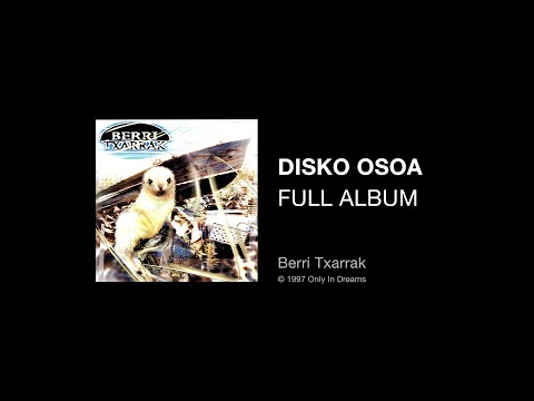 Berri Txarrak - Berri Txarrak (full album - disko osoa)