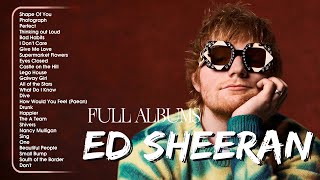 Download lagu Ed Sheeran Playlist 2024 - Best Songs Collection Full Album - The Best Of Ed Sheeran - Greatest Hits mp3