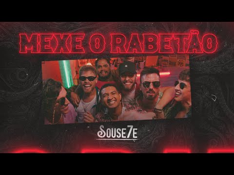 SouSe7e - Mexe o Rabetão (Clipe Oficial)