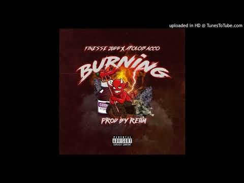 BURNING - FINESSEJUGG FT APOLOBACCO (PROD. REHM DINERO)