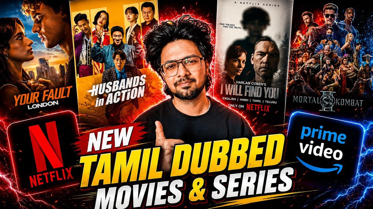 New Tamil Dubbed Movies & Series 🔥 Netflix , Prime Video 💯