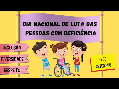 Dia nacional de Luta das pessoas com Deficiência | 21 de Setembro | Valorize a diversidade