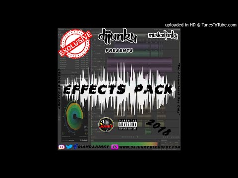 DJJUNKY PRESENTS - 2018 SOUND EFFECTS EXCLUSIVE