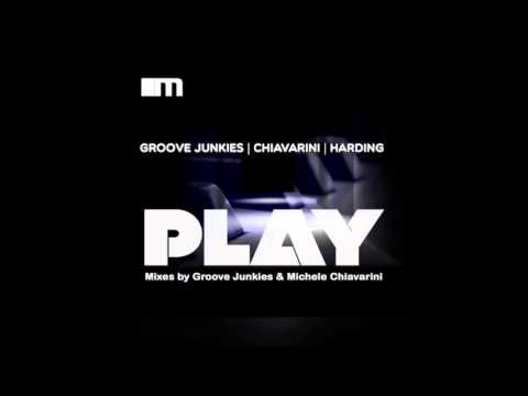 Groove Junkies, Michele Chiavarini, Carolyn Harding - Play (Michele Chiavarini Remix)
