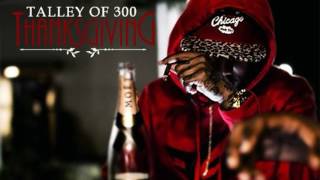 Talley Of 300 - Good Grief [Prod. By Charisma]