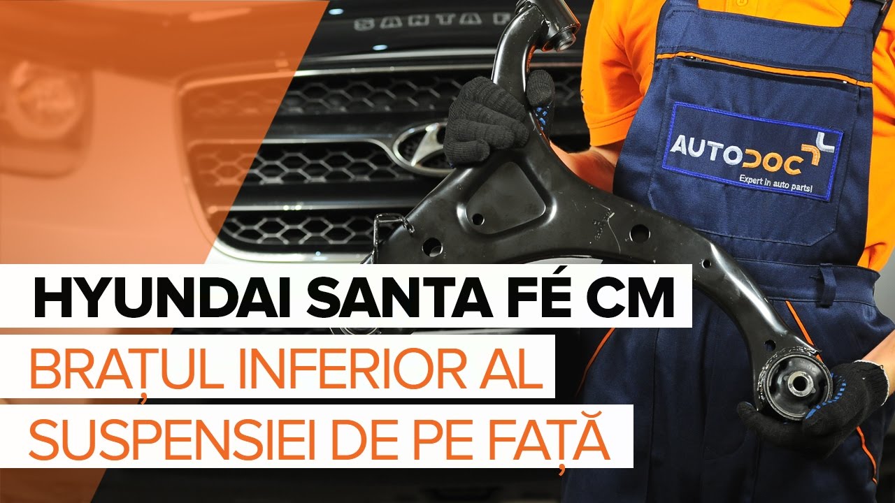 Cum să schimbați: brațul inferior din față la Hyundai Santa Fe CM | Ghid de înlocuire