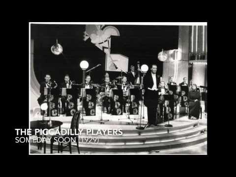 The Piccadilly Players: Someday Soon (1929)