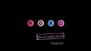 Holly's Creepy Night / excess mix