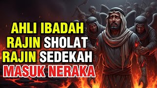 Download lagu AWAS‼️ Ahli Ibadah Masuk Neraka padahal rajin Sholat Rajin Sedekah ‼️Ternyata selama ini.. mp3 Download lagu AWAS‼️ Ahli Ibadah Masuk Neraka padahal rajin Sholat Rajin Sedekah ‼️Ternyata selama ini.. mp3
