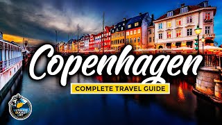 Copenhagen Travel Guide - Complete Tour - Attractions Tips & City Guide to Denmark's Capital
