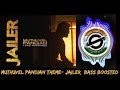 Muthuvel Pandian Theme Jailer Bass Boosted