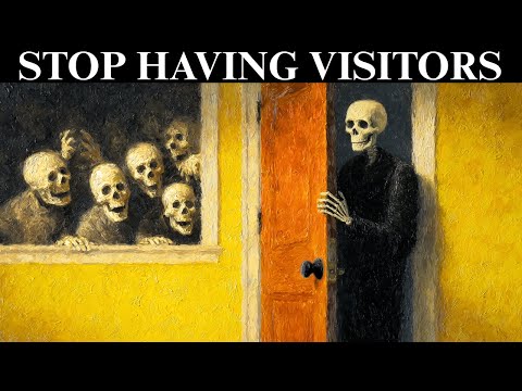 Why Having Visitors is the WORST Thing You Can Do - Nietzsche
