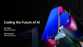 Coding the future of AI | BRK115