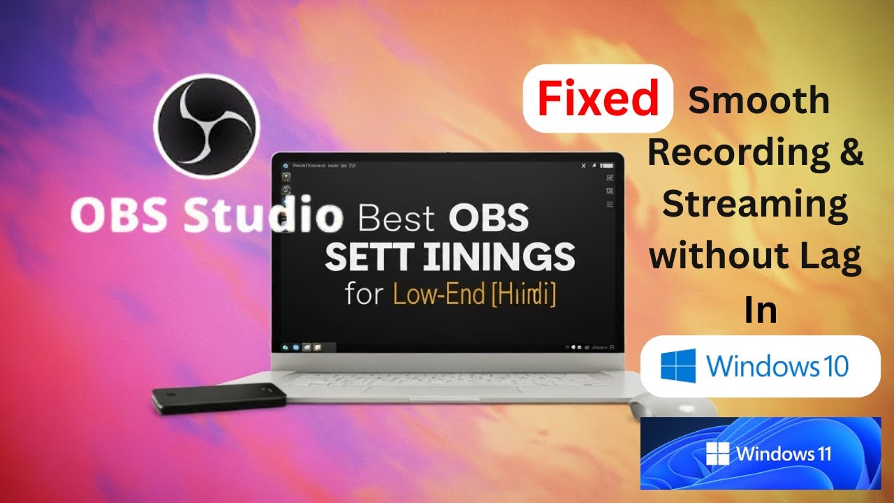 Best OBS Settings for Low-End PC