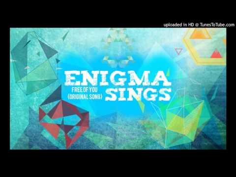 EnigmaSings - Free of You (Original Song)