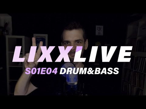 Lixx/LIVE - S01E04 - Drum&Bass