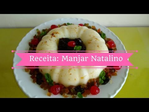 Receita Manjar Natalino: PROJETO DE COLABORAÇÃO COM 10 CANAIS | Carla Oliveira