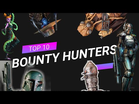 My top 10 bounty hunters