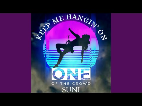 Keep Me Hangin' On (feat. Suni)