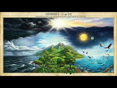 GÊNESIS 1 - A CRIAÇÃO DO CÉU E DA TERRA E DE TUDO O QUE NELES SE CONTÉM