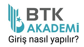 BTK Akademi'ye nasıl giriş yapılır? #BTK #Akademi