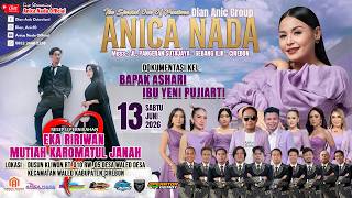 Download lagu 🔴LIVE ANICA NADA ( DIAN ANIC ) EDISI SIANG 13 JUNI  2026 | WALED DESA | WALED | CIREBON mp3