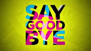 The Afters - Say Goodbye (Say Hello) [Official Lyric Video]
