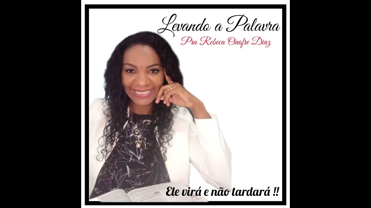 Ele virá e não tardará !!   28/08/24  Levando a Palavra