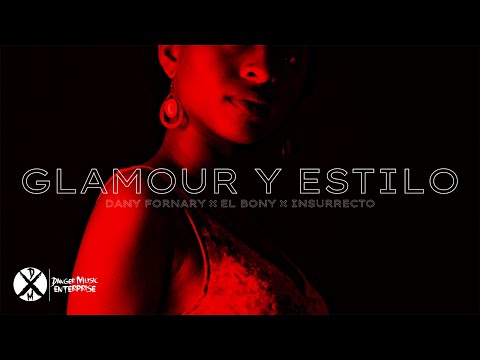 Dany Fornary ❌ El Bony ❌ Insurrecto - Glamour Y Estilo [Studio Sessions]