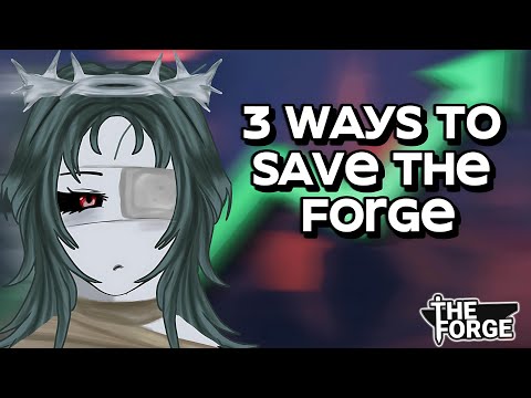 3 Changes That Would SAVE The Forge (My Open Letter to the Devs) 
