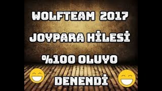 WOLFTEAM 2017 YENİ YAMADAN SONRA JP HİLESİ KANI