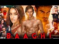 Baaghi 2016 Full Movie HD Tiger Shroff Shraddha Kapoor